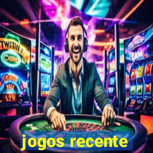 jogos recente