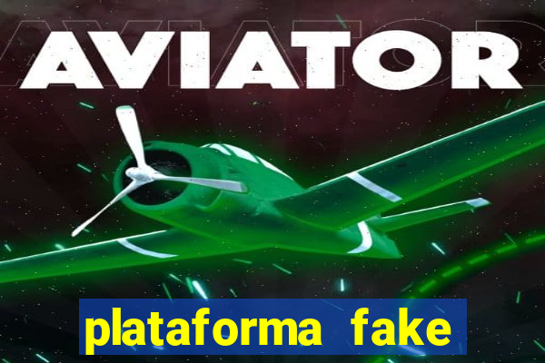 plataforma fake para brincar