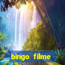 bingo filme assistir online