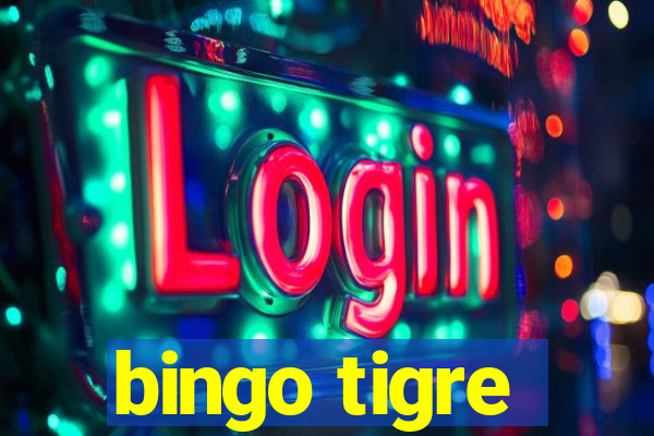 bingo tigre