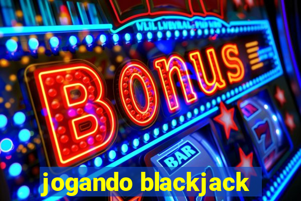 jogando blackjack