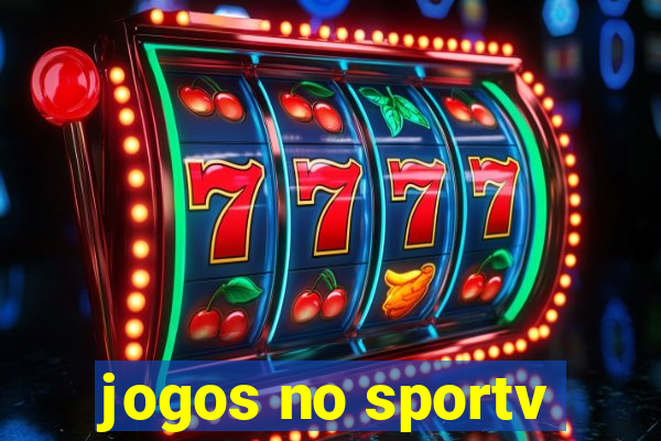 jogos no sportv