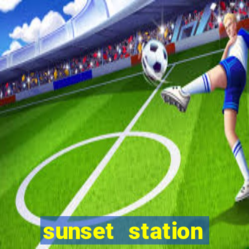 sunset station hotel casino