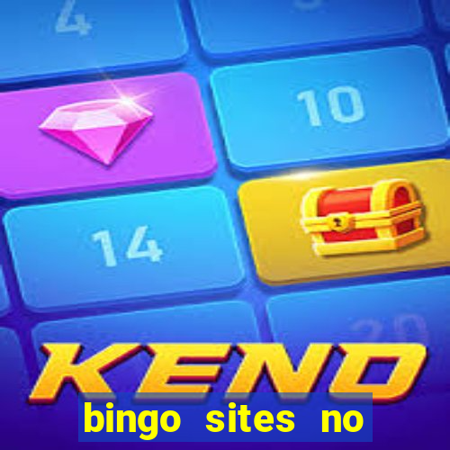 bingo sites no deposit not on gamstop