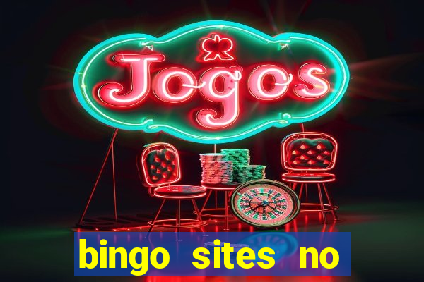 bingo sites no deposit not on gamstop