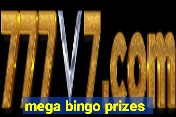 mega bingo prizes