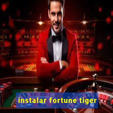 instalar fortune tiger