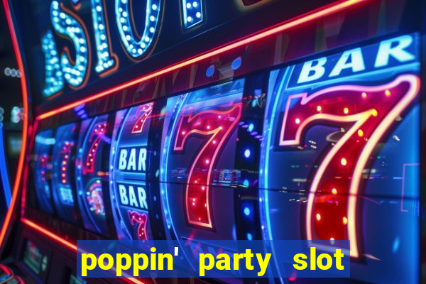 poppin' party slot free play