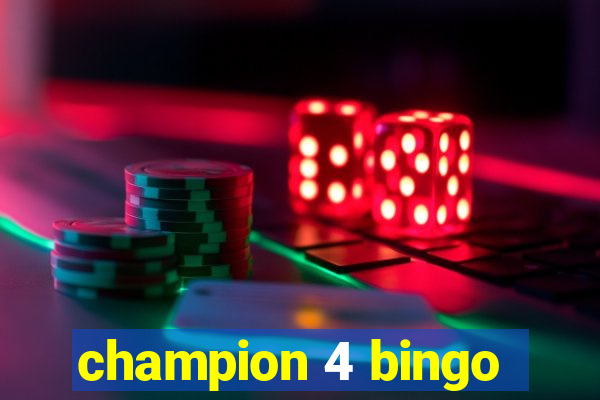 champion 4 bingo