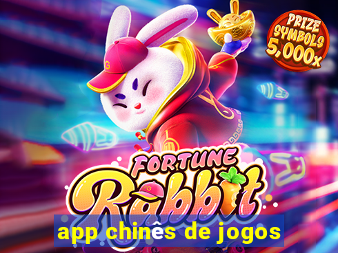 app chinês de jogos