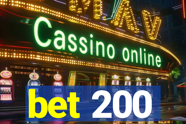 bet 200