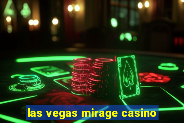 las vegas mirage casino