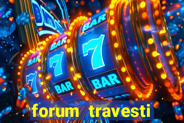 forum travesti porto alegre