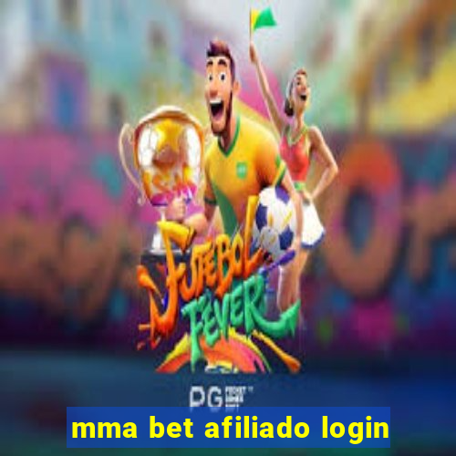 mma bet afiliado login