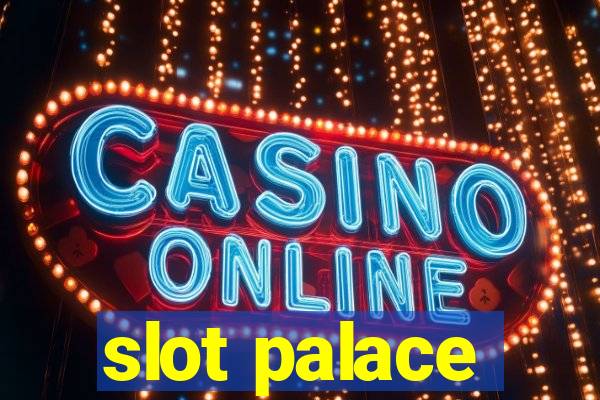 slot palace