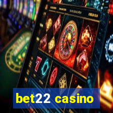 bet22 casino