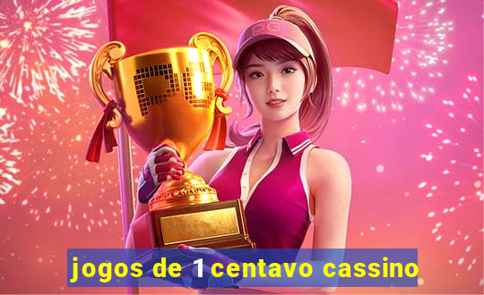 jogos de 1 centavo cassino