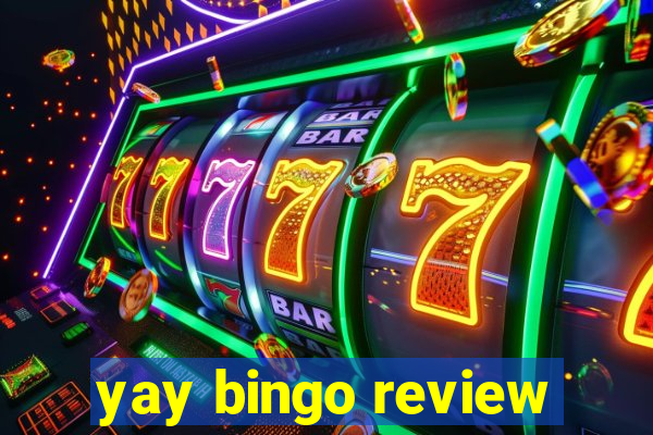 yay bingo review