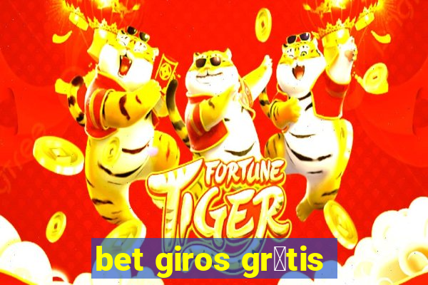 bet giros gr谩tis