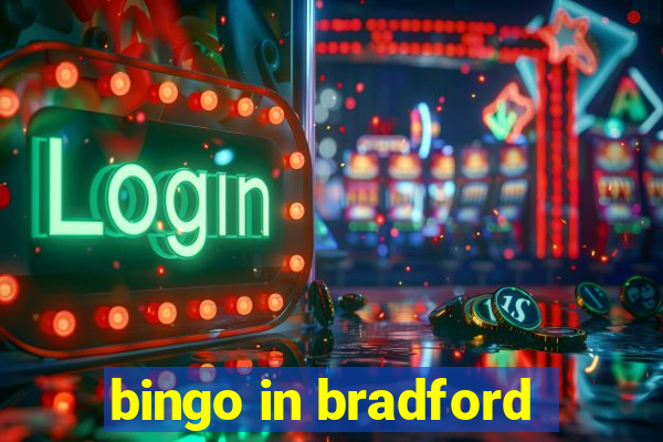 bingo in bradford