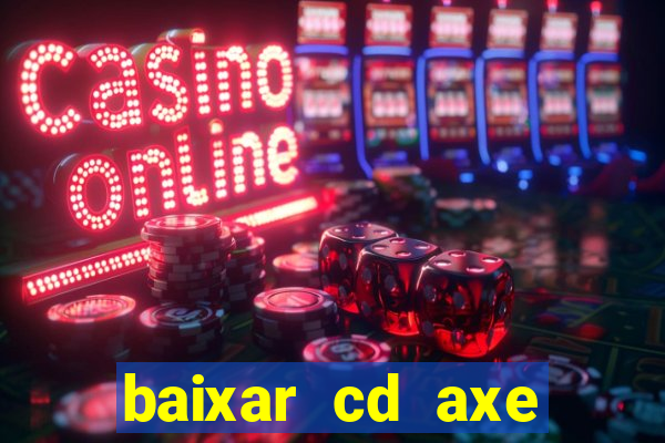 baixar cd axe bahia 2000 gratis