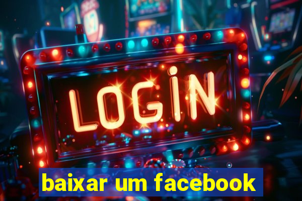 baixar um facebook