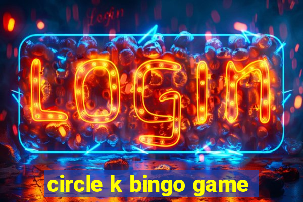 circle k bingo game