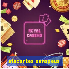 atacantes europeus