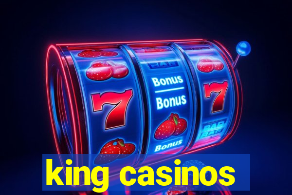 king casinos