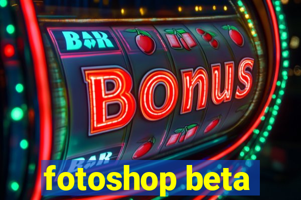 fotoshop beta