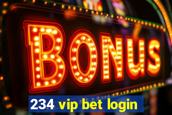 234 vip bet login