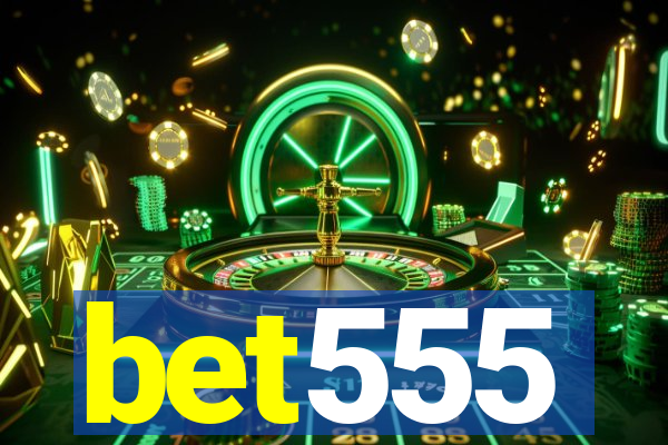 bet555