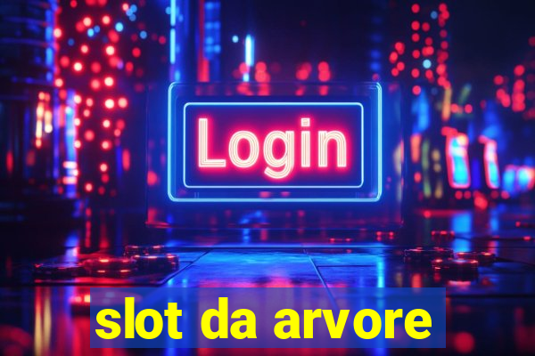 slot da arvore