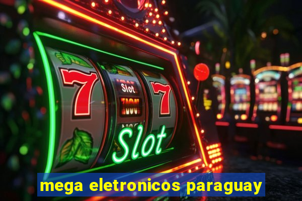 mega eletronicos paraguay