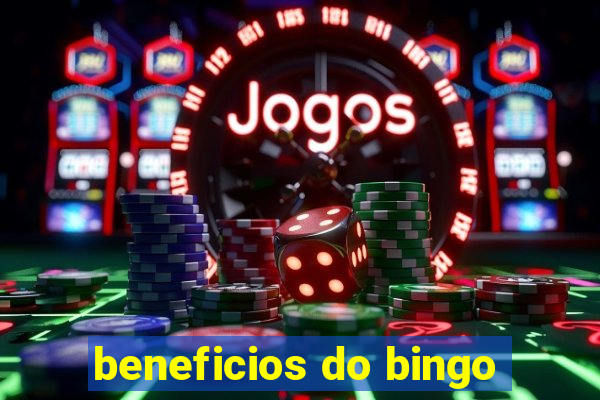 beneficios do bingo