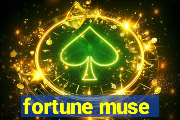 fortune muse