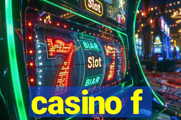 casino f