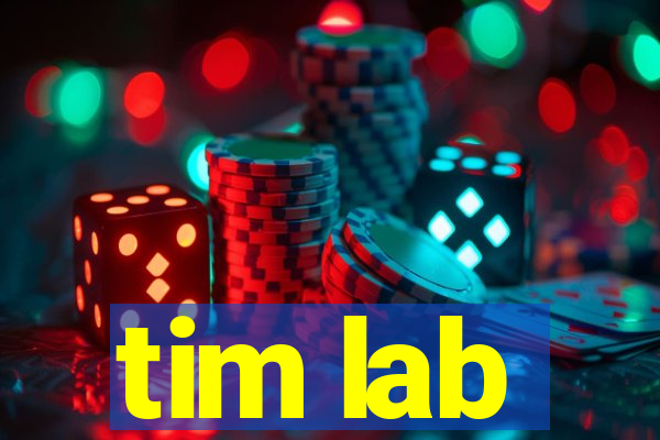 tim lab