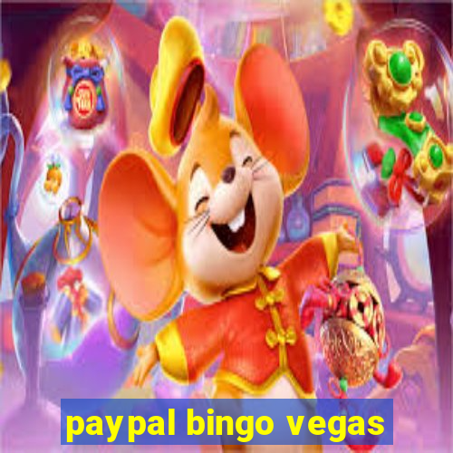 paypal bingo vegas