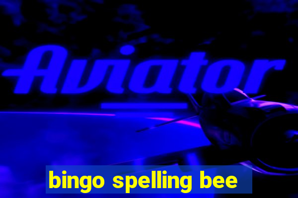 bingo spelling bee