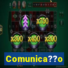 Comunica??o