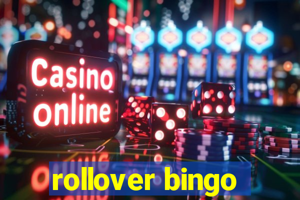 rollover bingo