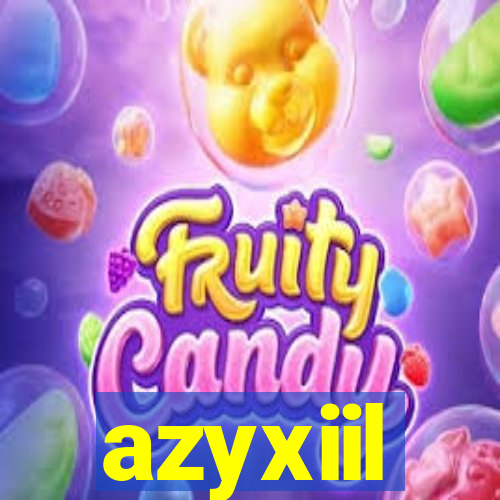 azyxiil