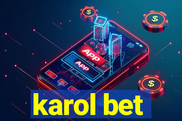 karol bet