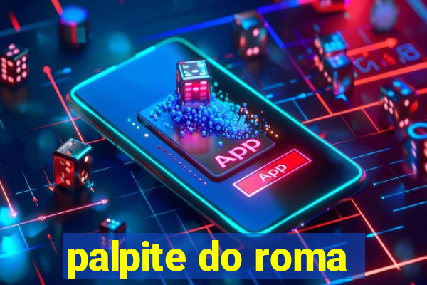 palpite do roma