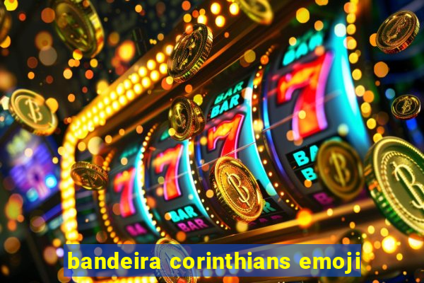 bandeira corinthians emoji