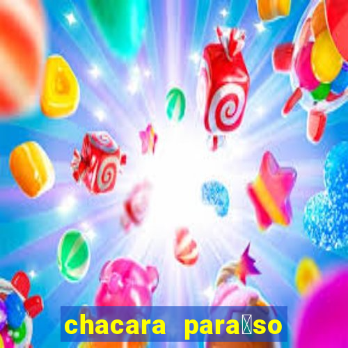 chacara para铆so do sol