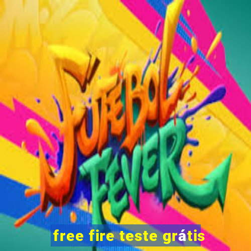 free fire teste grátis