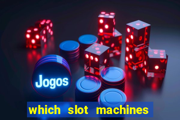 which slot machines pay the most often