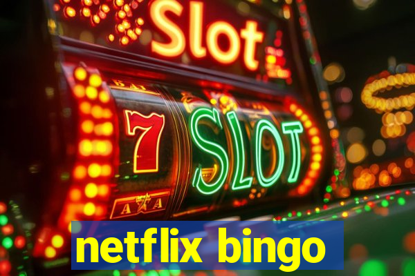 netflix bingo